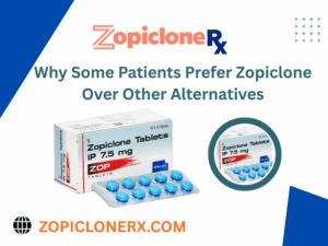 Why Some Patients Prefer Zopiclone Over Other Alternatives